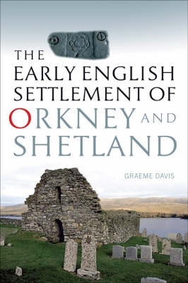 Book cover for The Early English Settlement of Orkney and Shetland