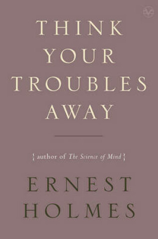 Cover of Think Your Troubles Away