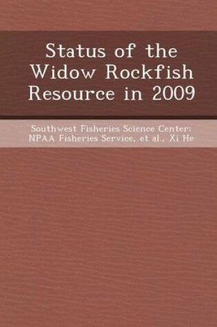 Cover of Status of the Widow Rockfish Resource in 2009