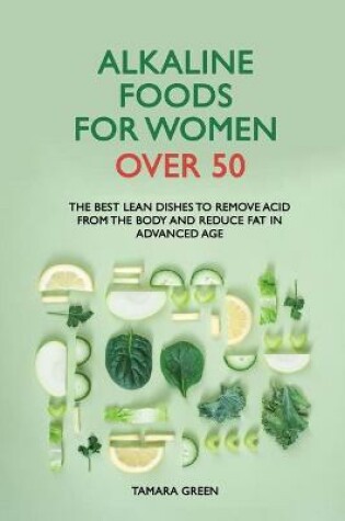 Cover of Alkaline Foods for Women Over 50