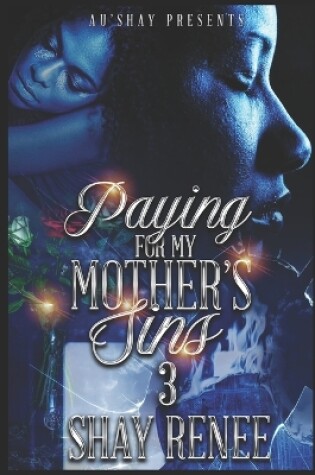 Cover of Paying for My Mother's Sins 3