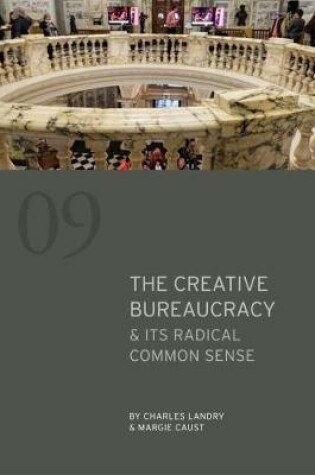 Cover of The Creative Bureaucracy & its Radical Common Sense
