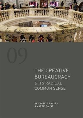 Cover of The Creative Bureaucracy & its Radical Common Sense