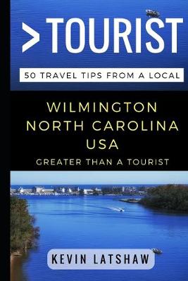 Book cover for Greater Than a Tourist - Wilmington, NC