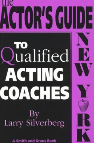 Cover of Actor's Guide to Qualified Coaches: New York