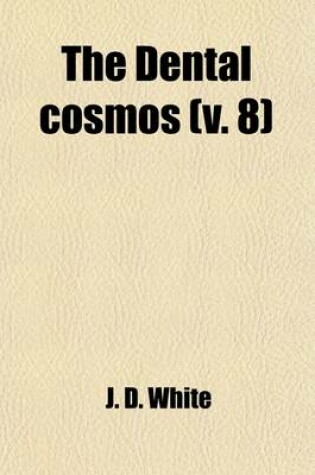 Cover of The Dental Cosmos (Volume 8)
