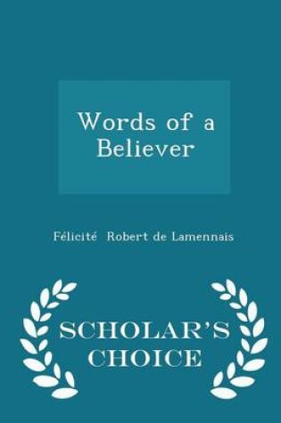 Cover of Words of a Believer - Scholar's Choice Edition