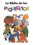 Book cover for La Biblia de Los Pequenitos