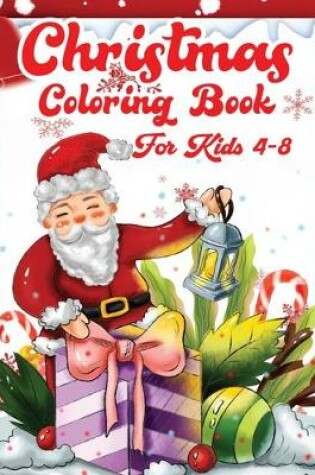 Cover of Christmas Coloring Book For Kids 4-8