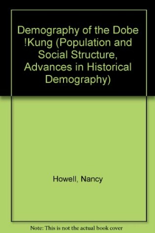 Cover of Demography of the Dobe !Kung