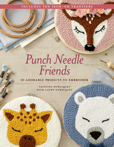 Punch Needle Friends by Faustine, Cathy Duwicquet