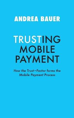 Book cover for Trusting Mobile Payment