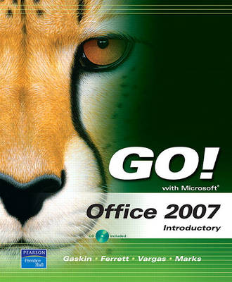 Book cover for Go! with Microsoft Office 2007 Introductory Value Package (Includes Computers Are Your Future, Introductory)