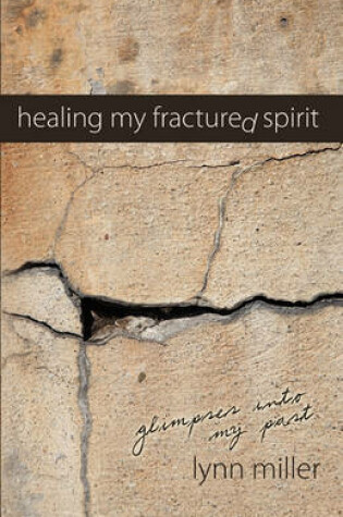 Cover of Healing My Fractured Spirit