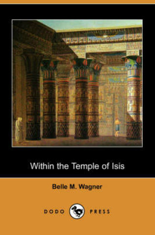 Cover of Within the Temple of Isis (Dodo Press)