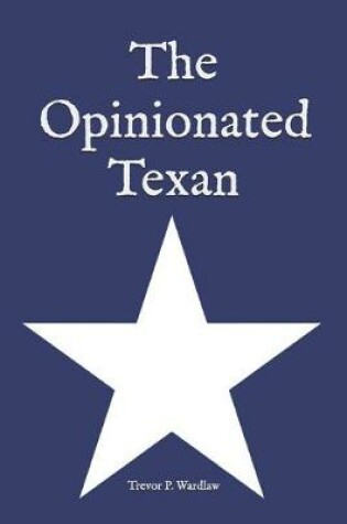 Cover of The Opinionated Texan