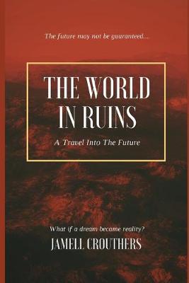 Book cover for The World In Ruins