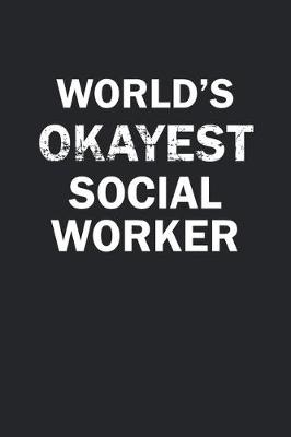 Book cover for World's Okayest Social Worker