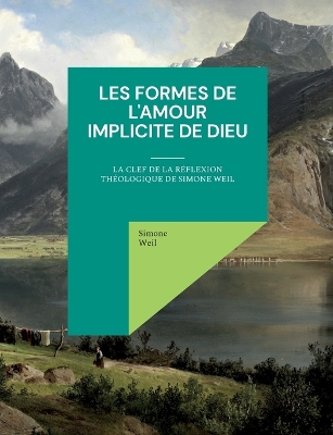 Book cover for Les Formes de l'amour implicite de Dieu