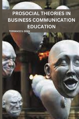 Cover of Prosocial Theories in Business Communication Education