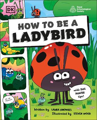 Cover of How to be a Ladybird (in association with the Royal Entomological Society)