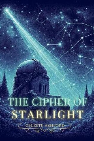 Cover of The Cipher of Starlight