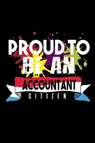 Cover of Proud to be an accountant citizen