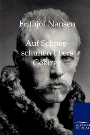 Cover of Auf Schneeschuhen ubers Gebirge