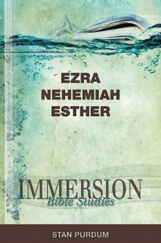 Cover of Immersion Bible Studies: Ezra, Nehemiah, Esther