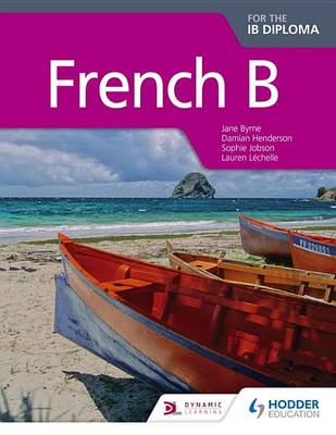 Book cover for French B for the IB Diploma Student Book