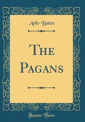 Book cover for The Pagans (Classic Reprint)