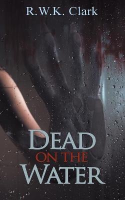 Book cover for Dead on the Water