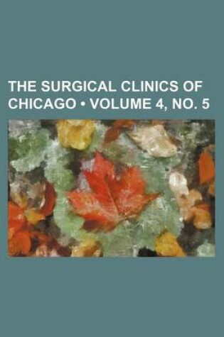 Cover of The Surgical Clinics of Chicago