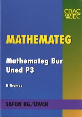 Book cover for Cyfres Mathemateg Safon UG/Uwch: Mathemateg Bur Uned P3