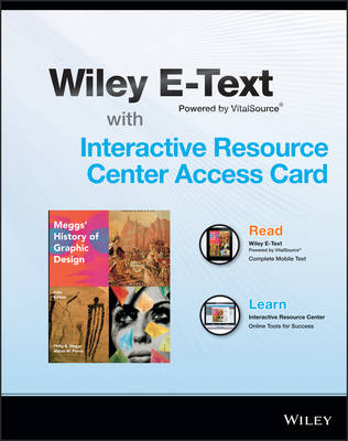 Book cover for Meggs' History of Graphic Design, Fifth Edition Wiley E-Text Card and Interactive Resource Center Access Card