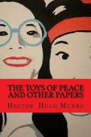 Cover of The toys of peace and other papers (Worldwide Classics)