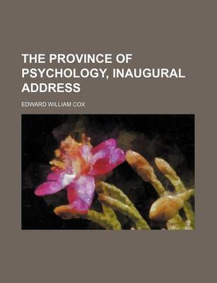 Book cover for The Province of Psychology, Inaugural Address