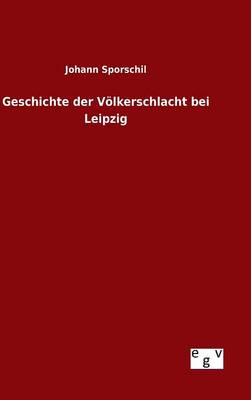 Book cover for Geschichte der Voelkerschlacht bei Leipzig