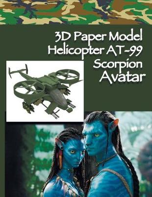 Book cover for 3D Paper Model Helicopter AT-99 Scorpion Avatar