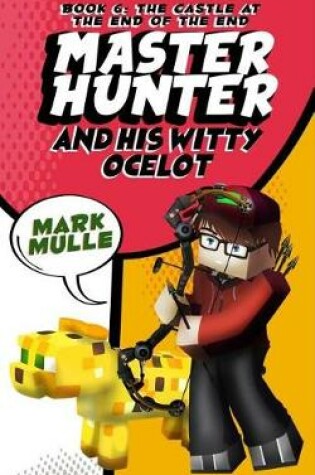 Cover of The Master Hunter and His Witty Ocelot (Book 6)