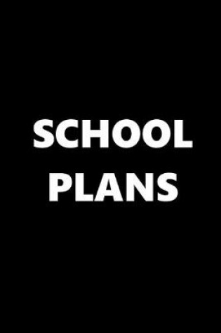 Cover of 2020 Weekly Planner School Plans Black White 134 Pages