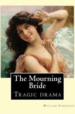 Cover of The Mourning Bride (tragic drama). By