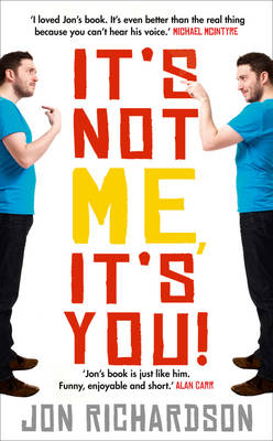 Book cover for It's Not Me, it's You