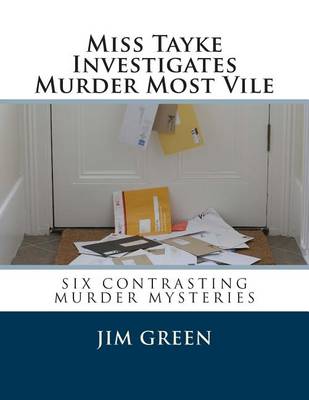 Book cover for Miss Tayke Investigates Murder Most Vile