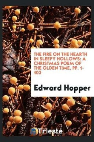 Cover of The Fire on the Hearth in Sleepy Hollows