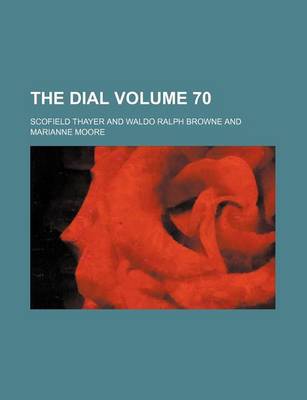 Book cover for The Dial Volume 70