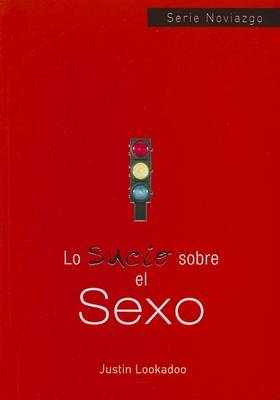 Book cover for Lo Sucio Sobre el Sexo