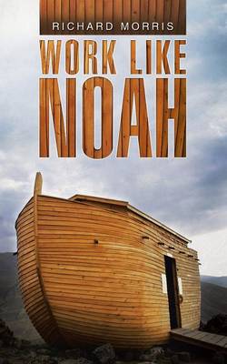 Book cover for Work Like Noah