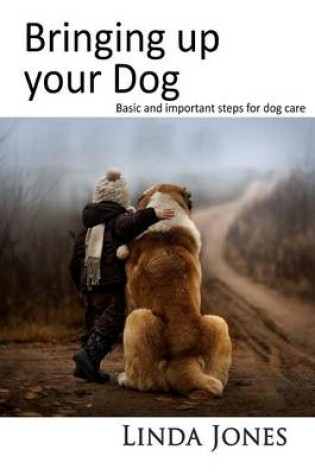 Cover of Bringing Up Your Dog