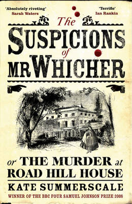 The Suspicions of Mr. Whicher by Kate Summerscale